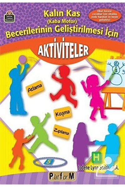 Genel Markalar Kalın Kas (KABA MOTOR) Becerilerinin Geliştirilmesi Için Aktiv...