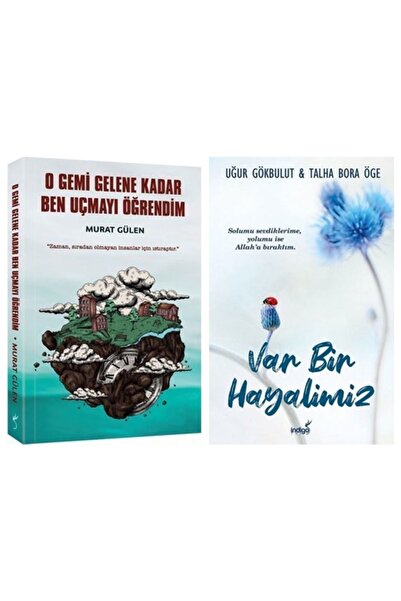 İndigo Kitap O Gemi Gelene Kadar Ben Uçmayı Öğrendim Murat Gülen + Var Bir Ha...