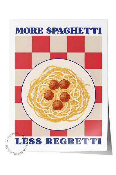 Postifull Poster fără încadrare, More Spaghetti Less Regretti, Poster de perete de bucătărie din seria Comfort, NR:109090