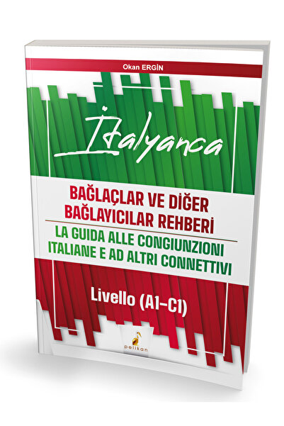 Pelikan Kitabevi İtalyanca Bağlaçlar ve Diğer Bağlayıcılar Rehberi / Livello ...