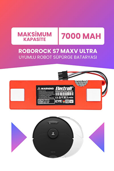 ELECTROLL Roborock S7 Maxv Ultra Uyumlu Batarya (MAKSİMUM KAPASİTE) 7000mah K...
