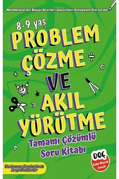 Dahi Olacak Çocuk Yayınları Problem Çözme ve Akıl Yürütme Tamamı Çözümlü Soru Bankası 8-9 Yaş (3 ve 4. Sınıf)