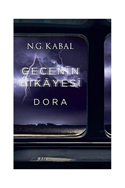 Martı Yayınları Gecenin Hikayesi Dora Ciltli / / N. G. Kabal