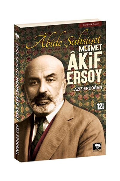 Çınaraltı Yayınları Abide Şahsiyet Mehmet Akif Ersoy / Çınaraltı Yayınları / ...