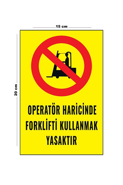 Lucena Metal Operator Prohibited Using Forklift Outside 15 cm X 20 cm Warning Sign Direction