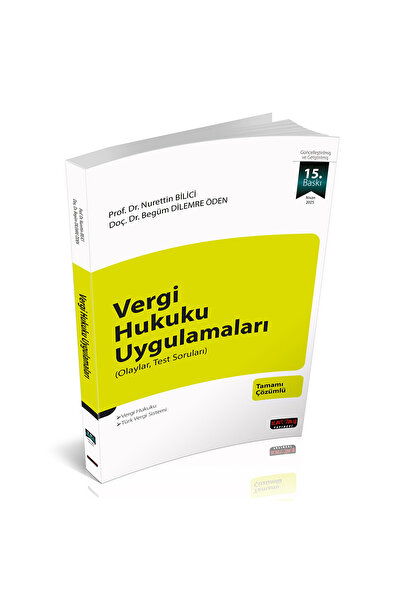 Savaş Yayınevi Vergi Hukuku Uygulamaları - Nurettin Bilici, Begüm Dilemre Öde...