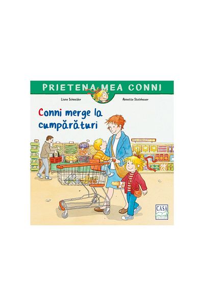 Editura Casa Carte pentru copii - Conni merge la cumparaturi