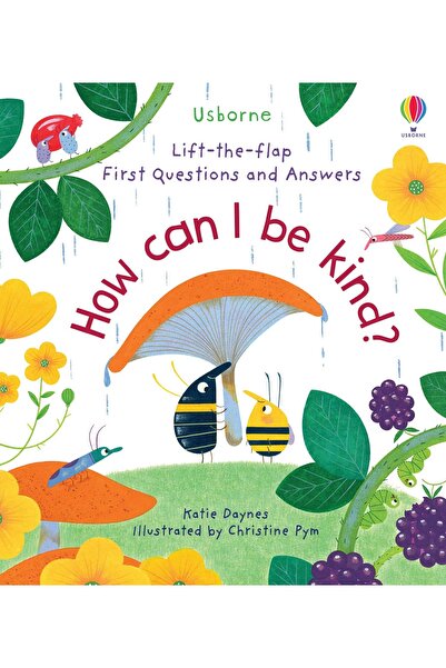 Usborne First Questions and Answers: How Can I Be Kind