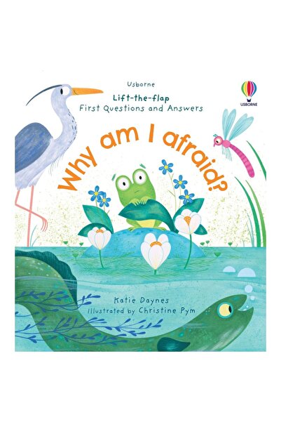 Usborne First Questions and Answers: Why am I afraid?