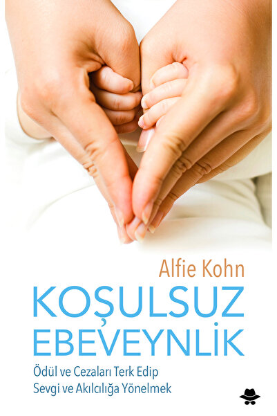 Görünmez Adam Yayıncılık Koşulsuz Ebeveynlik