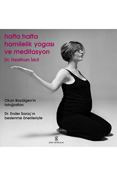 Gün Yayıncılık Hafta Hafta Hamilelik Yogası ve Meditasyon