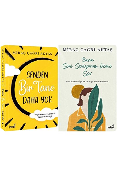 İndigo Kitap Senden Bir Tane Daha Yok + Bana Seni Seviyorum Deme Sev -miraç Ç...