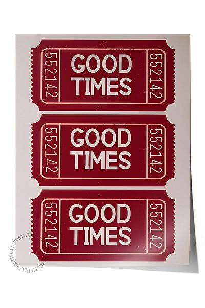 Postifull Frameless Poster, Good Times Ticket, Comfort Series Kitchen Wall Poster, No:108951