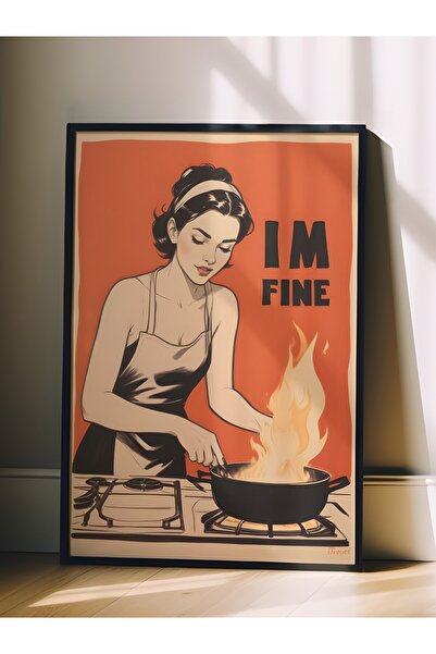Postifull Siyah Çerçeveli Tablo, I'm Fine, Comfort Serisi Mutfak Duvar Tablosu, NO:109050