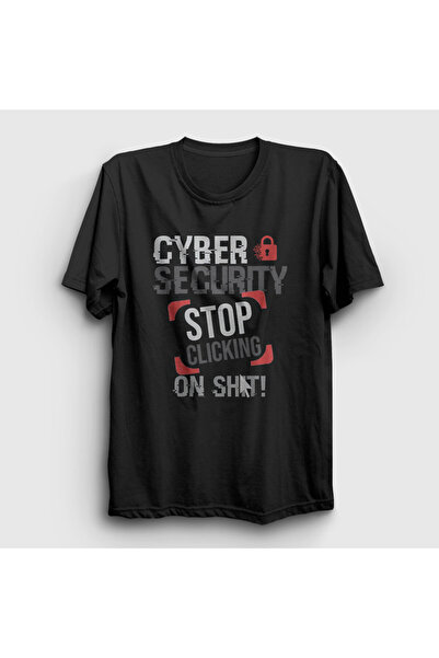 Presmono Unisex Siyah Stop Clicking On Shit Cyber Security T-Shirt 529883tt