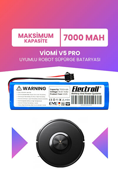 ELECTROLL Viomi V5 Pro Uyumlu Batarya (MAKSİMUM KAPASİTE) 7000mah Pil Robot S...