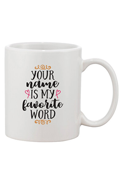 OEM Cana albă personalizată „Numele tău este cuvântul meu preferat”, ceramică...