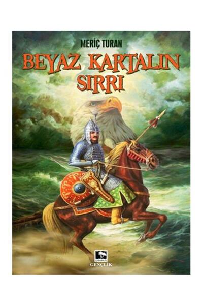 Generic Brand Beyaz Kartalın Sırrı / Çınaraltı Yayınları / Meriç Turan