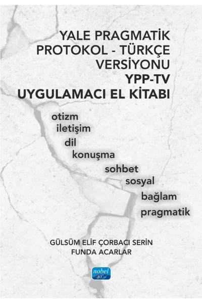 Nobel Akademik Yayıncılık Yale Pragmatik Protokol-Türkçe Versiyonu YPP-TV