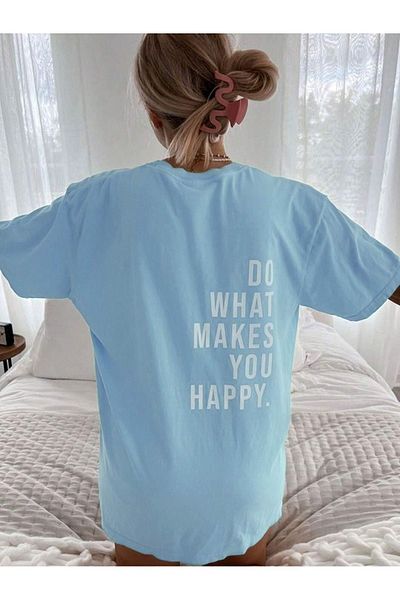 DUBU BUTİK Makes Happy Single Jersey T-Shirt - Baby Blue Printed Oversize Crew Neck T-Shirt