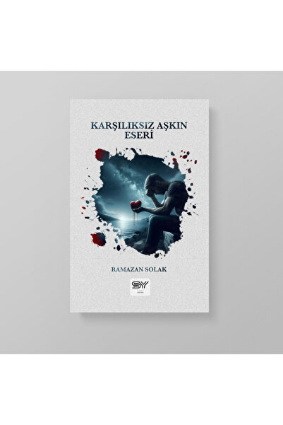 Karşılıksız Aşkın Eseri