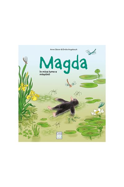 Editura Casa Children's books/Magda, the little book - Magda in the little world of the swamp