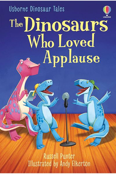 Usborne Children's Book, , The Dinosaurs Who Loved Applause, 4 Years