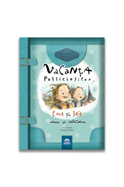 Didactica Publishing House Vacanta pofticiosilor: Ema si Eric cresc si calato...