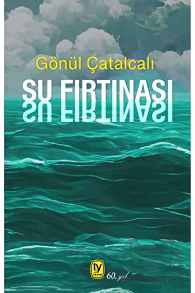 Tekin Yayınevi Su Fırtınası / Gönül Çatalcalı / Tekin Yayınevi / 9789944613491
