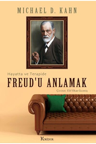 Koridor Yayıncılık Freud’u Anlamak: Hayatta ve Terapide