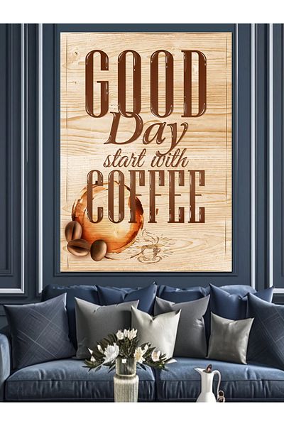 Tablomega O zi frumoasă începe cu cafea Pânză decorativă - Lemn MDF