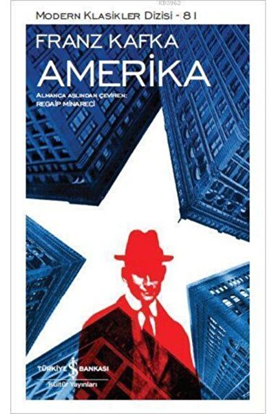 TÜRKİYE İŞ BANKASI KÜLTÜR YAYINLARI Amerika / Franz Kafka