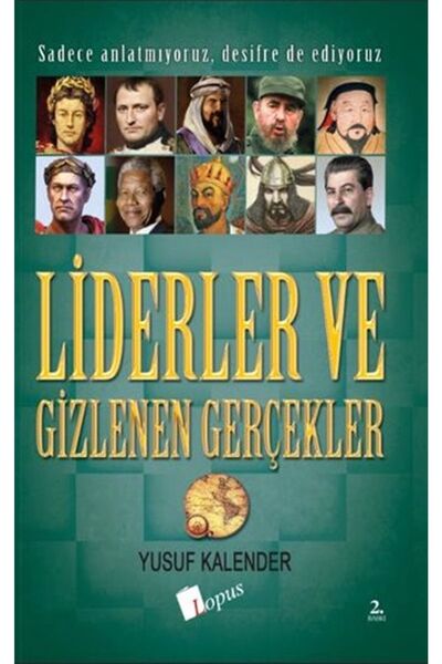 Lopus Yayınları Liderler Ve Gizlenen Gerçekler Yusuf Kalender