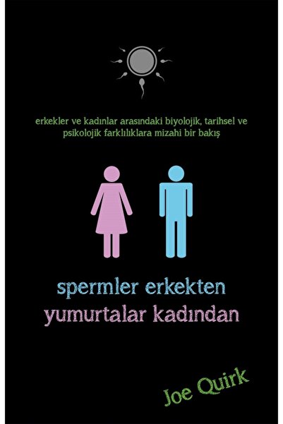 İndigo Kitap Spermler Erkekten Yumurtalar Kadından Joe Quirk Aylin Ç. Yalçınkaya Indigo Kitap