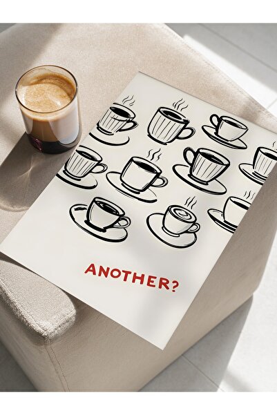 Postifull Unframed Poster, Another Coffee?, Comfort Series Kitchen Wall Poster, No:109111