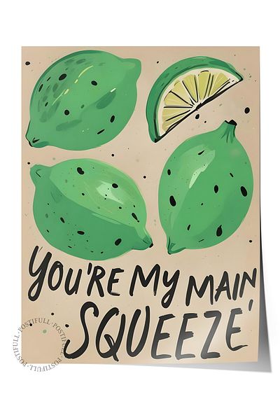 Postifull Frameless Poster, You'Re My Main Squeeze, Comfort Series Kitchen Wall Poster, No:109134
