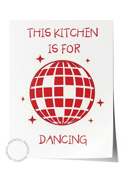 Postifull Frameless Poster, This Kitchen Is for Dancing, Comfort Series Kitchen Wall Poster, No:109052