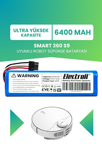 ELECTROLL Smart 360 S9 Uyumlu Batarya (ULTRA YÜKSEK KAPASİTE) 6400mah Pil Rob...