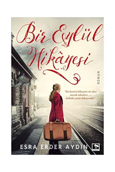 Çınaraltı Yayınları Bir Eylül Hikayesi / Çınaraltı Yayınları / Esra Erder Aydın