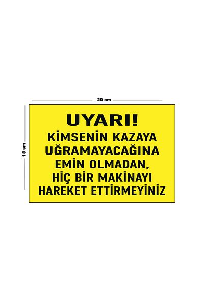 Lucena Metal Warning No Machinery Moving Without Ensuring Nobody Gets Hurt 15cm X 20 cm