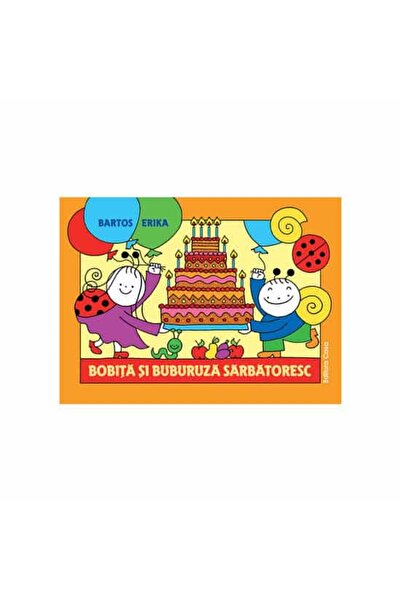 Editura Casa Bobita a Beruška oslavovaly - Erika Bartos