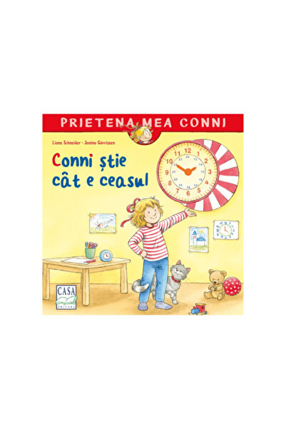 Editura Casa Carte pentru copii - Conni stie cat e ceasul