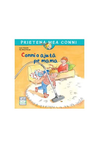 Editura Casa Carte pentru copii - Conni o ajuta pe mama