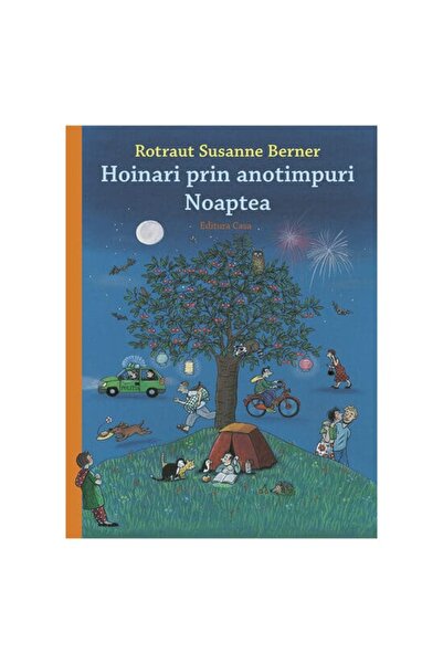 Editura Casa Carte pentru copii - Hoinari prin anotimpuri. Noaptea