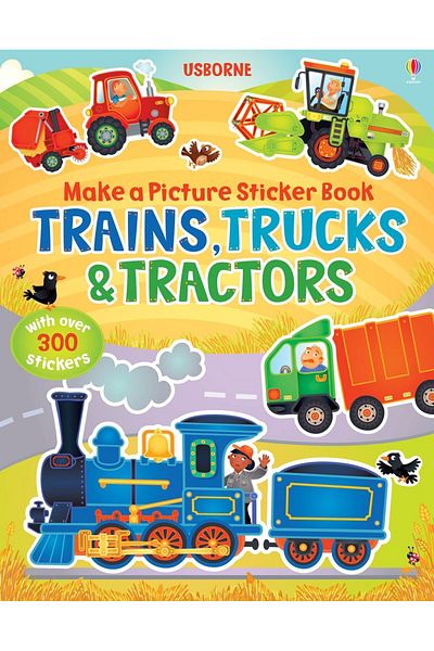 Usborne Children's Book - Make A Picture Sticker Book: Trains, Trucks & Tractors
