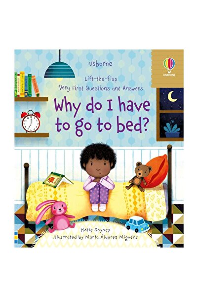 Usborne De ce trebuie să merg la culcare? - Primele întrebări și răspunsuri D...