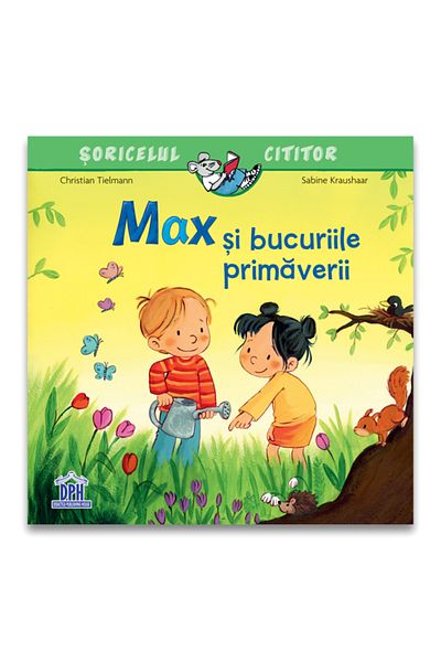 Didactica Publishing House Carte Pentru Copii, Christian Tielman, Max Si Bucuriile Primaverii, 3 Ani