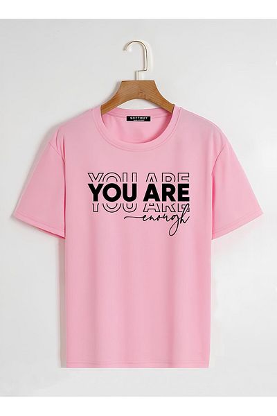 SOFTWAY Unisex Oversize Crew Neck You Are Printed Basic T-Shirt - ΡΟΖ