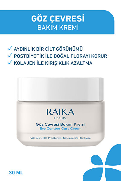 Raika Beauty Göz Kremi Aydınlatıcı Kırışıklık Karşıtı Postbiyotik Içeren Bakı...