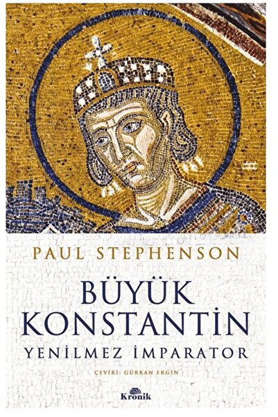 Kronik Kitap Büyük Konstantin / Paul Stephenson / / 9786256228528